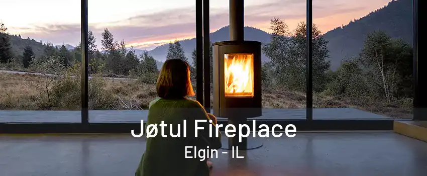 Jøtul Fireplace Elgin - IL