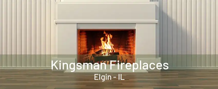 Kingsman Fireplaces Elgin - IL